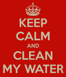 Keep Calm and Clean my Water